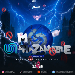 UNSHAZAMABLE THE BIRTHDAY MIX