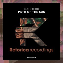 Path Of The Sun (Original Mix) [Retorica Recordings]