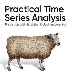 View EPUB 💜 Practical Time Series Analysis: Prediction with Statistics and Machine L