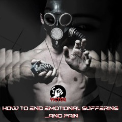 2/2 _ HOW TO END SUFFERING... AND PAIN... ⛔