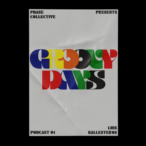 Groovy Days #001 - LUIS BALLESTEROS (Extended Set)