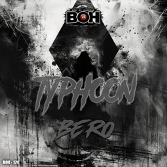 Bero - TYPHOON [BOH]