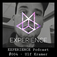 EXPERIENCE podcast #004 Ulf Kramer