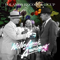 Yolanda Be Cool - We No Speak Americano (Kolya Funk Extended Mix)