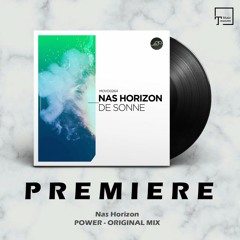 PREMIERE: Nas Horizon - Power (Original Mix) [MOVEMENT RECORDINGS]