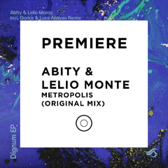 PREMIERE: Abity & Lelio Monte - Metropolis (Original Mix) [Transensations Records]