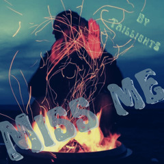 Miss Me?
