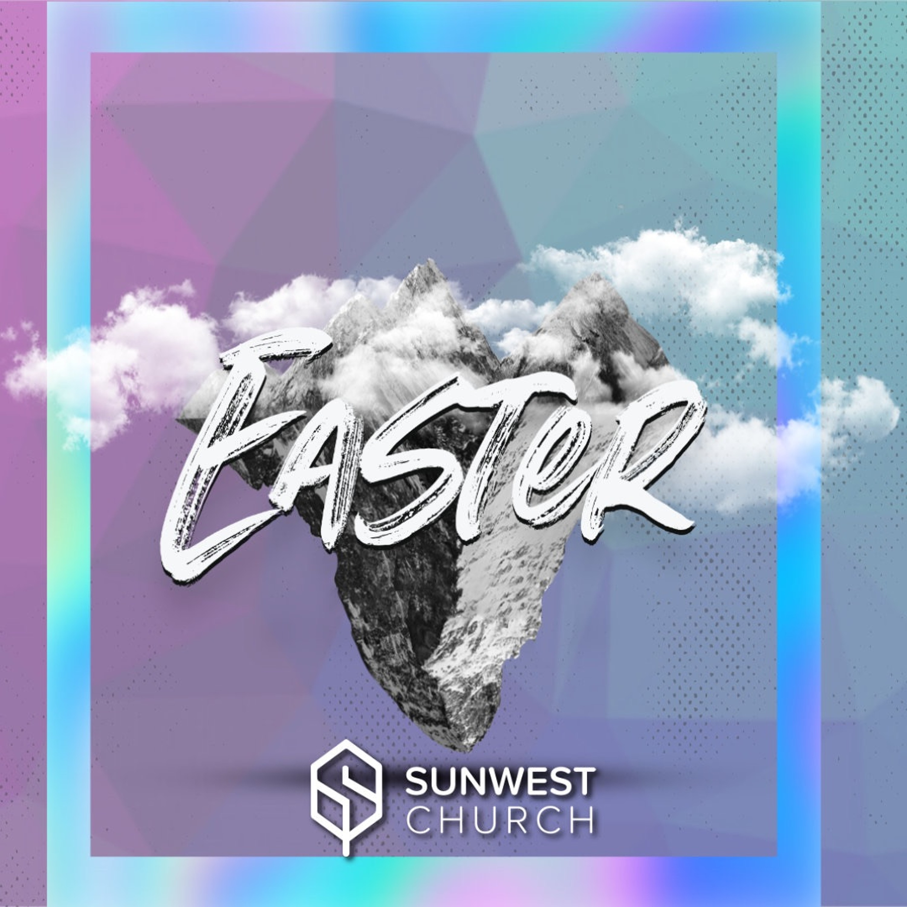 SunWest Church Weekly Sermon Podcast