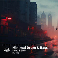 Minimal Drum & Bass Mix 2025 (deep & dark dnb)