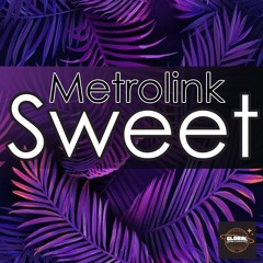 GHE484_Metrolink_Sweet | Exclusive on beatport 2025-03-14, Friday