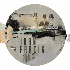 //MNMD003// Juan Farcik (Live)