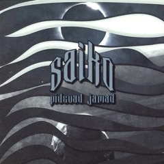 SAIKO - Pidevad jamad
