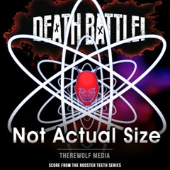 Death Battle - Not Actual Size (Therewolf Media)