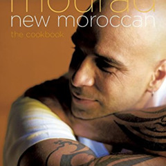 download PDF 📮 Mourad: New Moroccan by  Mourad Lahlou [EBOOK EPUB KINDLE PDF]