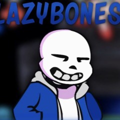 Lazybones - V.S Sans (and Pap kinda) - Beeping-Start