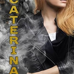 [VIEW] PDF EBOOK EPUB KINDLE Caterina: HERmerta: The New DeSantis Crime Family Book 8