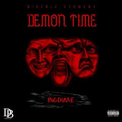 BigDime-DemonTime