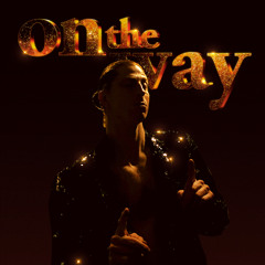On The Way