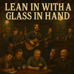 Lean in with a glass in hand