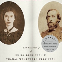 PDF/READ❤  White Heat: The Friendship of Emily Dickinson and Thomas Wentworth Higginson