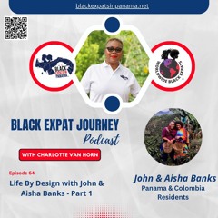 Life By Design with John & Aisha Banks - Part 1