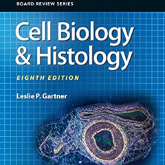 [Read] EPUB 📝 BRS Cell Biology and Histology (Board Review Series) by  Leslie P. Gar