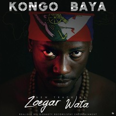 Kongo Baya -ZOEGA WATA-Dj-MikeM