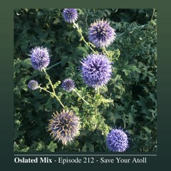 Oslated Mix Episode 212 - Save Your Atoll