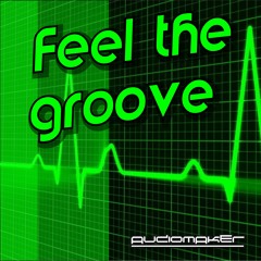 Audiomaker_Feel the groove