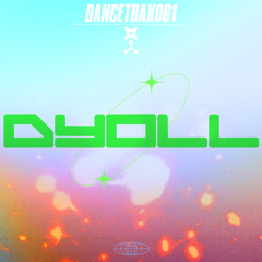 Dyoll - Fly With Me
