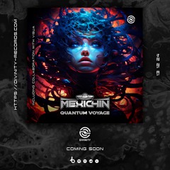 Mexic4in & Visua - Quantum Voyage (Preview Sample)