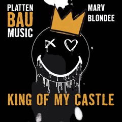 Marv X Blondee - King Of My Castle