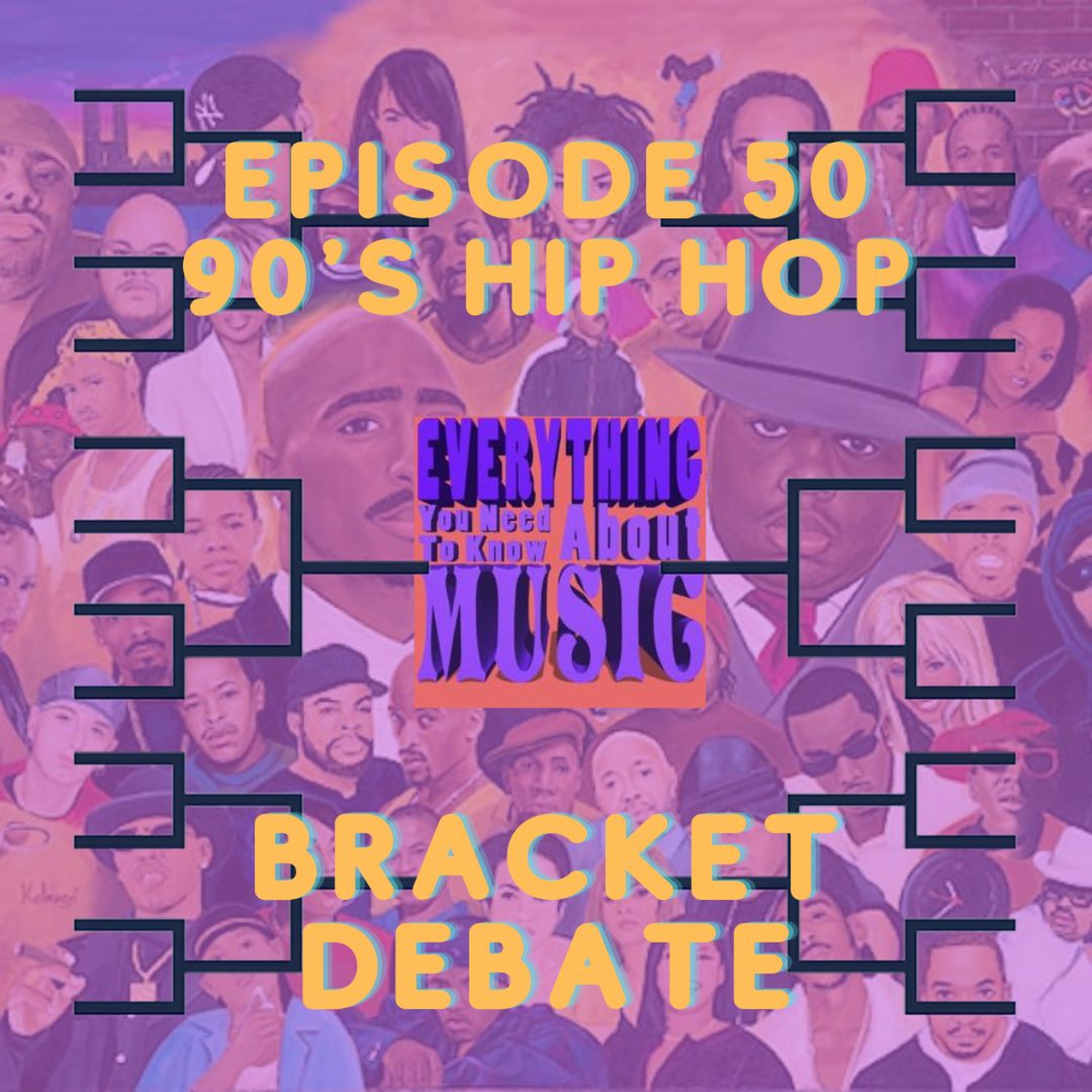 Special 50th Episode : 90's Hip-hop Bracket Debate episode artwork
