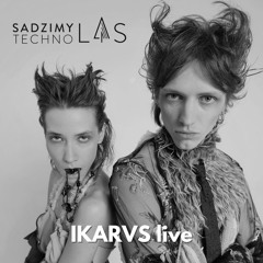 IKARVS live - Sadzimy Techno Las 2022