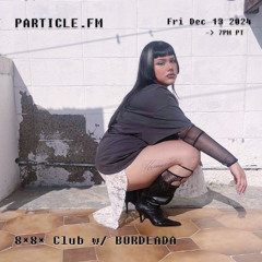 8*8* Club w/ BORDEADA - Dec 13th 2024