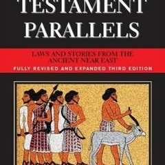 [PDF] Books Old Testament Parallels (New Revised and Expanded Third Edition): Laws and Stories