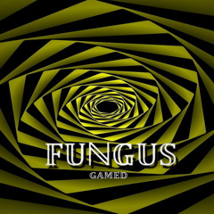 Gamed - Fungus
