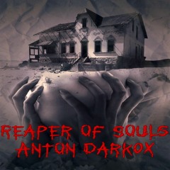 Reaper Of Souls - Anton Dark0x