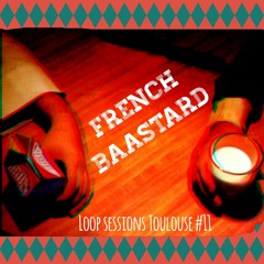 French Baastard - LST#11