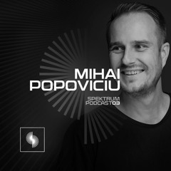 Spektrum Podcast 03 - Mihai Popoviciu
