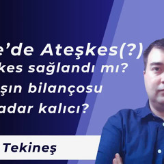 142. Gazze’de Ateşkes(?) Ne Kadar Kalıcı | DIŞ GÜNDEM