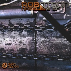 Robotron Nameless EP. Preview's -(SICK TAPES RECORDINGS)