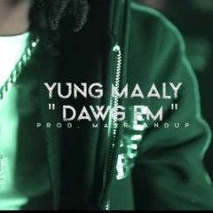 Yung Maaly -  Dog Em