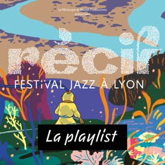 Récif 2024 ⌇ Festival Jazz à Lyon