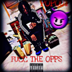 PopOut- Fucc The Opps(diss)