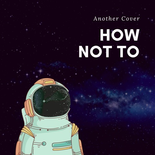 How Not To (Dan and Shay)