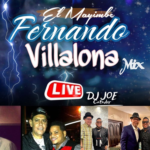 FERNANDO VILLALONA MIX EN VIVO DJ JOE CATADOR DESDE VILLA GILIANA (BANI)