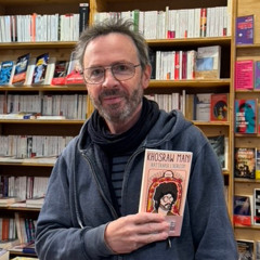 “Rattraper l’horizon”, Khosraw Mani : “un OVNI littéraire”