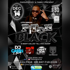 PITCH BLACK 2024 - DJ CASSHMONEY GTBADBOI