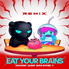EAT YOUR BRAINS EDM REMIX  by HIFI